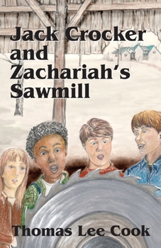 Paperback Jack Crocker and Zachariah's Sawmill Book