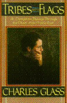 Paperback Tribes With Flags: A Dangerous Passage Through the Chaos of the Middle East Book