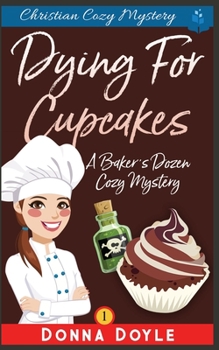 Paperback Dying for Cupcakes: Christian Cozy Mystery Book