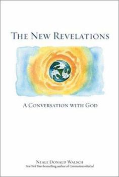 Hardcover The New Revelations: A Conversation with God Book