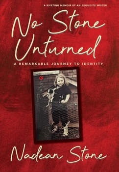 Hardcover No Stone Unturned: A Remarkable Journey To Identity Book