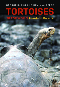 Hardcover Tortoises of the World: Giants to Dwarfs Book