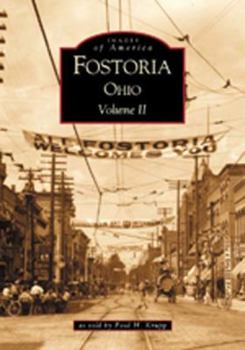 Fostoria, Ohio: Volume II - Book  of the Images of America: Ohio