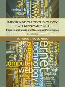 Information Technology for Management: Improving Strategic and Operational Performance