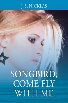 Paperback Songbird, Come Fly With Me Book
