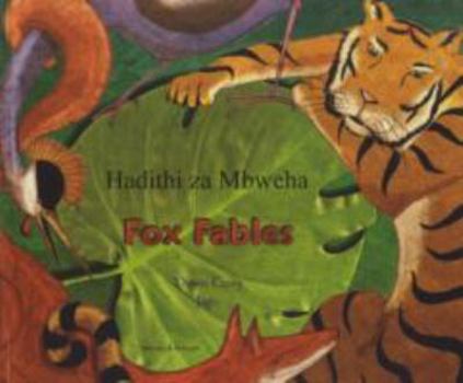 Paperback Fox Fables: Swahili (Fables from Around the World) (English and Swahili Edition) Book