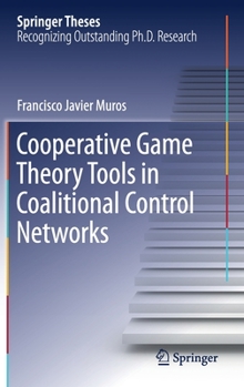 Hardcover Cooperative Game Theory Tools in Coalitional Control Networks Book