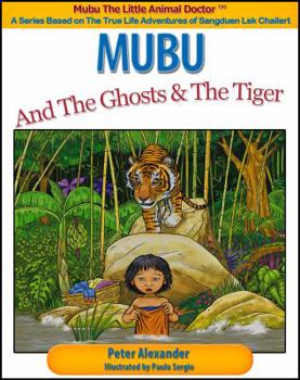 Hardcover Mubu and the Ghost & the Tiger (Mubu The Little Animal Doctor, 2) Book