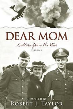 Paperback Dear Mom: Letters from the War, 1942-1945 Book