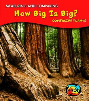 Paperback How Big Is Big?: Comparing Plants Book