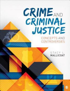 Paperback Crime and Criminal Justice: Concepts and Controversies Book