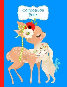 Paperback Composition Book: Cute Deer and Bunny Blue Design Cover For Kids Book