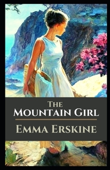 The Mountain Girl Illustrated