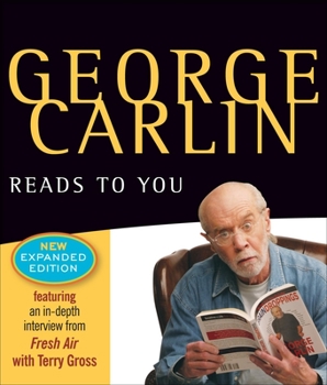 Audio CD George Carlin Reads to You: New Expanded Edition - Brain Droppings, Napalm & Silly Putty, and More Napalm & Silly Putty Book