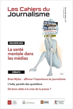Paperback Les Cahiers Du Journalisme, V.2, No3: La Santé Mentale Dans Les Médias [French] Book