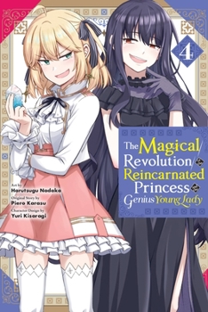 Paperback The Magical Revolution of the Reincarnated Princess and the Genius Young Lady, Vol. 4 (Manga) Book