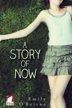 A Story of Now - Book #1 of the A Story of Now