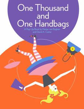 Hardcover One Thousand and One Handbags - A Pop Up Book by Hester van Eeghen and David A Carter Book