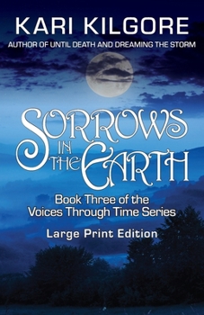 Paperback Sorrows in the Earth [Large Print] Book
