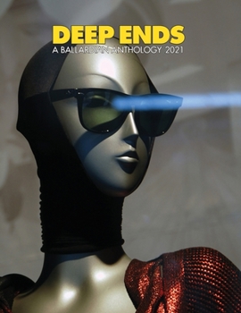 Paperback Deep Ends A Ballardian Anthology 2021 Book