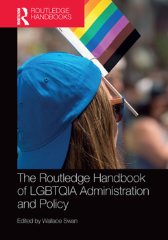 Paperback The Routledge Handbook of Lgbtqia Administration and Policy Book