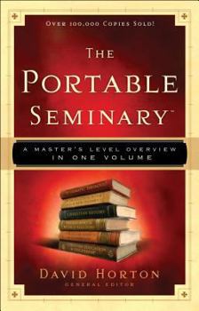Hardcover The Portable Seminary: A Master's Level Overview in One Volume Book