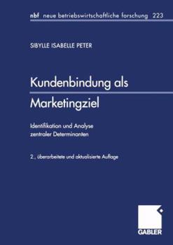 Paperback Kundenbindung ALS Marketingziel: Identifikation Und Analyse Zentraler Determinanten [German] Book