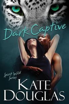 Dark Captive - Book #6 of the Spirit Wild