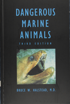Paperback Dangerous Marine Animals That Bite, Sting, Shock, or Are Non-Edible Book
