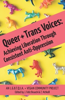 Paperback Queer and Trans Voices: Achieving Liberation Through Consistent Anti-Oppression Book