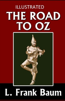 Paperback The Road to Oz Illustrated Book