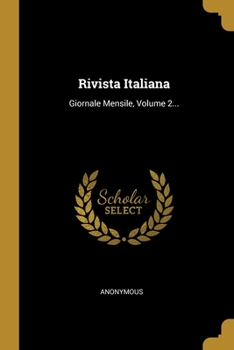 Paperback Rivista Italiana: Giornale Mensile, Volume 2... [Italian] Book