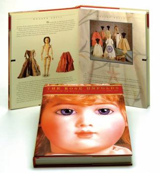 Hardcover The rose unfolds: Rarities of the Rosalie Whyel Museum of Doll Art Book