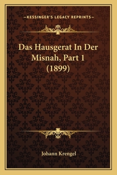 Paperback Das Hausgerat In Der Misnah, Part 1 (1899) [German] Book