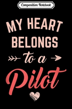 Composition Notebook: Cute Pilot Wife Girlfriend  Journal/Notebook Blank Lined Ruled 6x9 100 Pages