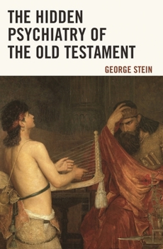 Paperback The Hidden Psychiatry of the Old Testament Book
