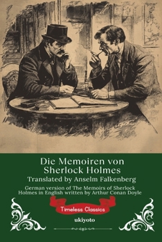 Die Memoiren von Sherlock Holmes German Version of The Memoirs of Sherlock Holmes (German Edition)