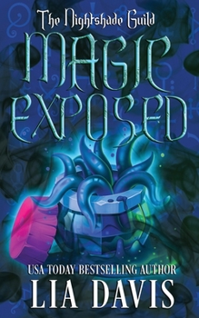 Paperback The Nightshade Guild: Magic Exposed Book