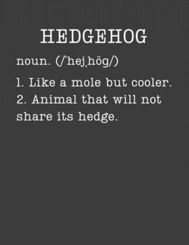 Hedgehog: Animal Lovers Gifts - 2020 Weekly Planner: A 52-Week Calendar (Definition, Humor)