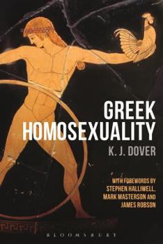 Paperback Greek Homosexuality: With Forewords by Stephen Halliwell, Mark Masterson and James Robson Book