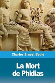 Paperback La Mort de Phidias [French] Book