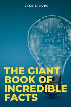 Paperback The Giant Book of Incredible Facts Book