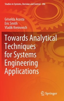 Hardcover Towards Analytical Techniques for Systems Engineering Applications Book