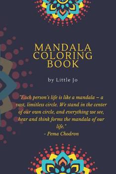 Paperback Mandala Coloring Book by Little Jo: Coloring Book for Adults: Adult Coloring Book: Mandalas and Patterns: Stress Relieving Designs for Relaxation, Fun Book