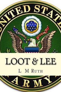 Paperback Loot & Lee: Book 3 of the Adventures of Loot Series Book