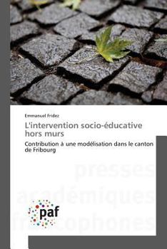 Paperback L'Intervention Socio-Éducative Hors Murs [French] Book