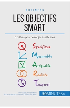 Paperback Les objectifs SMART: 5 critères pour des objectifs efficaces [French] Book