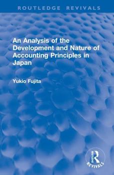 Hardcover An Analysis of the Development and Nature of Accounting Principles in Japan Book