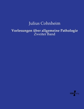 Paperback Vorlesungen über allgemeine Pathologie: Zweiter Band [German] Book