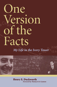 One Version of the Facts: My Life in the Ivory Tower